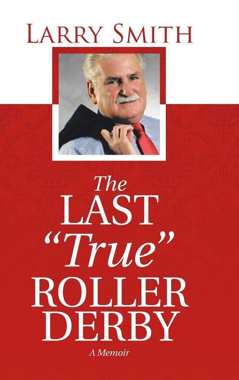 Produktbild: The Last "True" Roller Derby