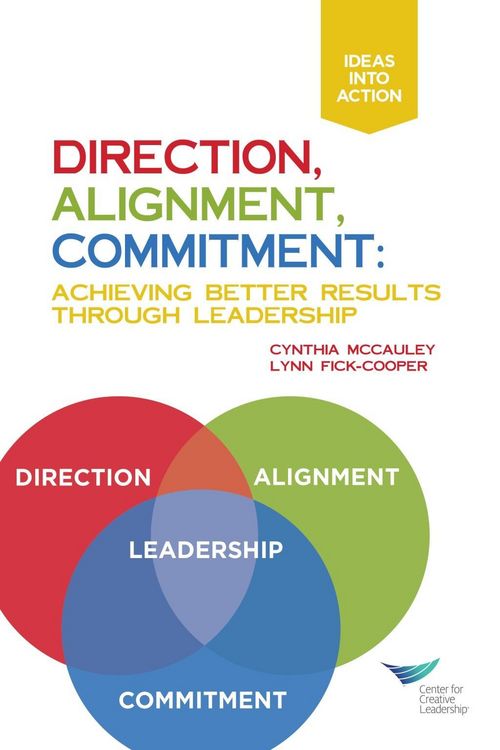 Produktbild: Direction, Alignment, Commitment: Achieving Better Results Through Leadership, First Edition