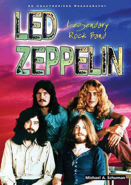 Produktbild: Led Zeppelin: An Unauthorized Rockography: Legendary Rock Band