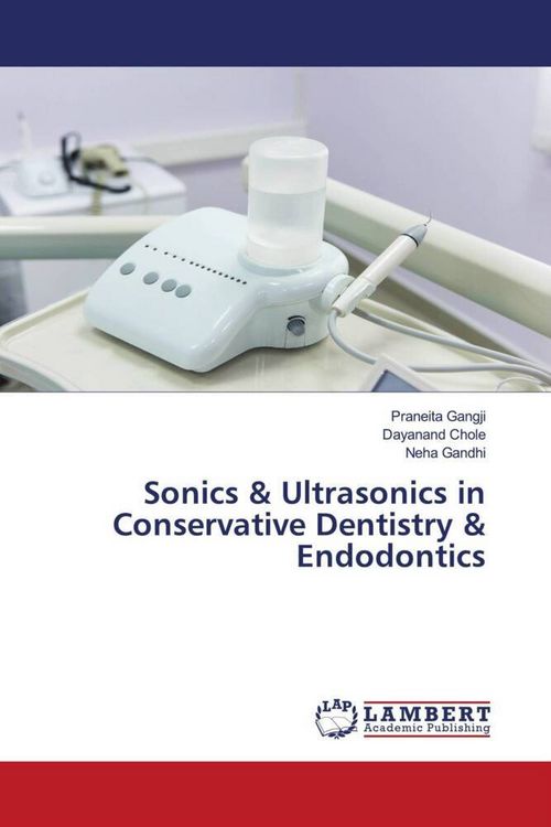 Produktbild: Sonics & Ultrasonics in Conservative Dentistry & Endodontics