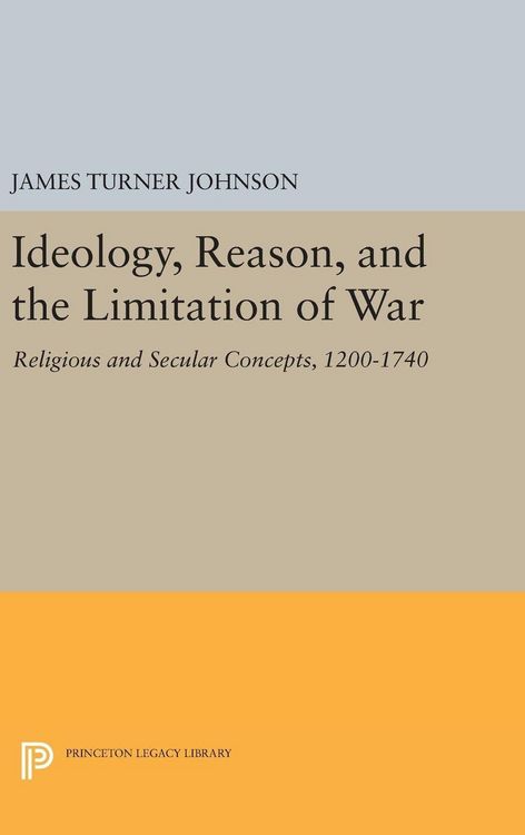 Produktbild: Ideology, Reason, and the Limitation of War