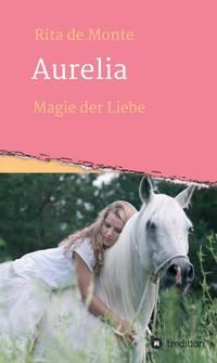Produktbild: Aurelia - Magie der Liebe