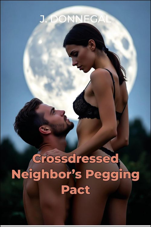Produktbild: Crossdressed Neighbor's Pegging Pact
