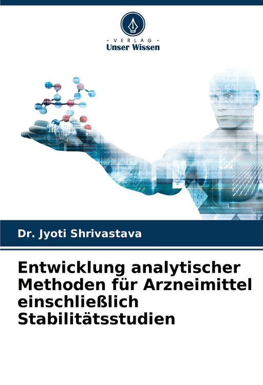 Produktbild: Entwicklung analytischer Methoden f&uuml;r Arzneimittel einschlie&szlig;lich Stabilit&auml;tsstudien