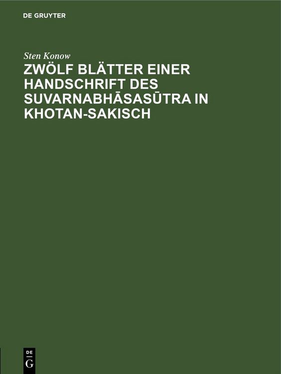 Produktbild: Zw&ouml;lf Bl&auml;tter einer Handschrift des Suvarnabhāsasūtra in Khotan-Sakisch