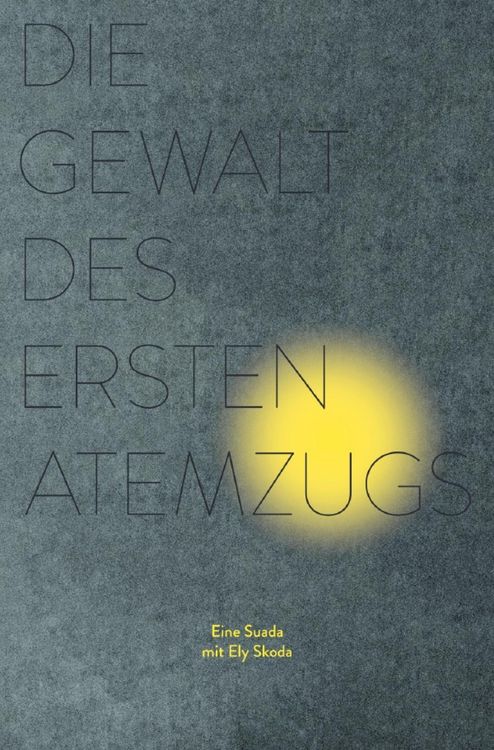 Produktbild: Die Gewalt des ersten Atemzugs