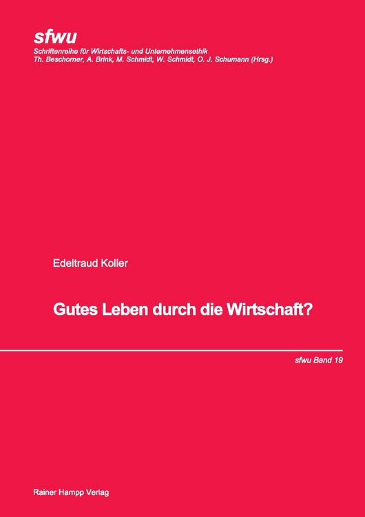 Produktbild: Gutes Leben durch die Wirtschaft?