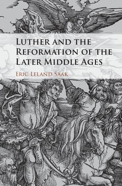 Produktbild: Luther and the Reformation of the Later Middle Ages