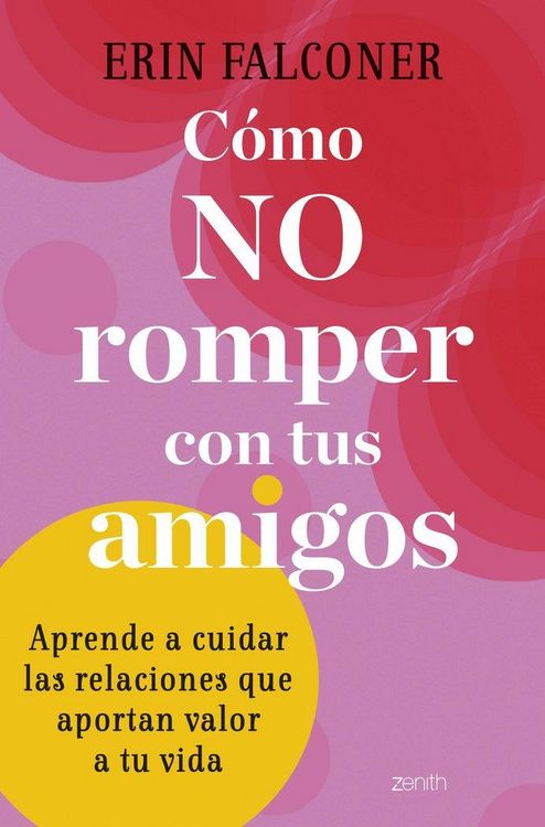Produktbild: C&oacute;mo no romper con tus amigos