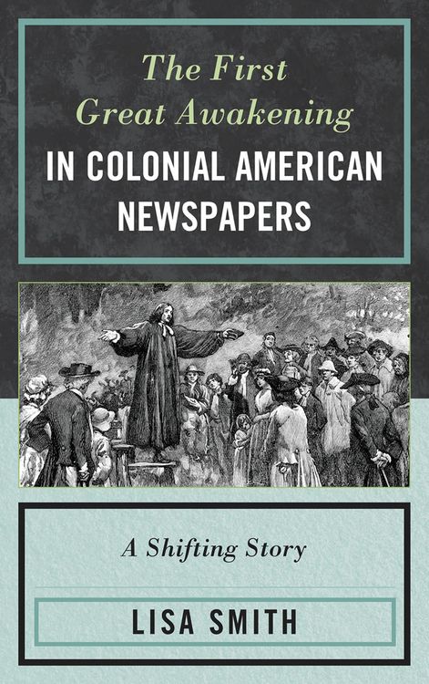 Produktbild: The First Great Awakening in Colonial American Newspapers