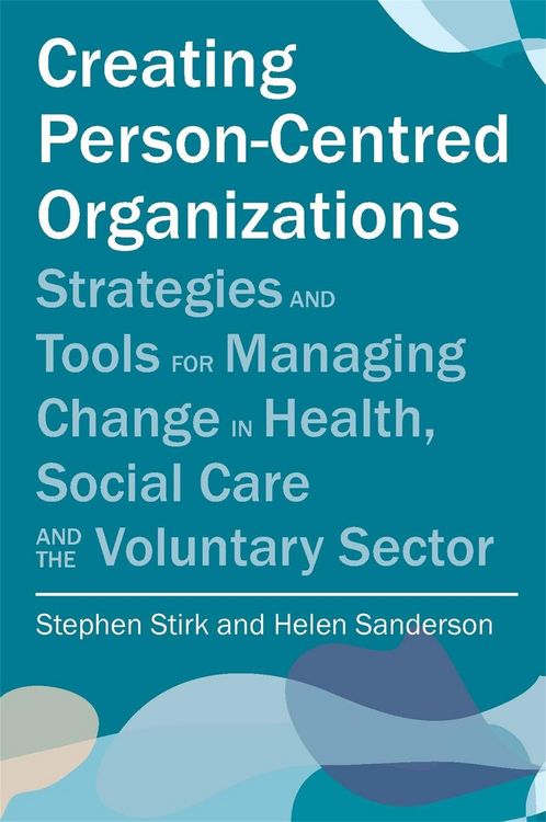 Produktbild: Creating Person-Centred Organisations
