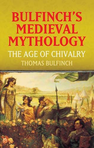 Produktbild: Bulfinch, T: Bulfinch's Medieval Mythology