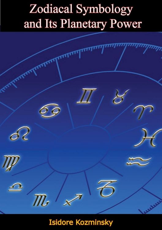 Produktbild: Zodiacal Symbology and Its Planetary Power