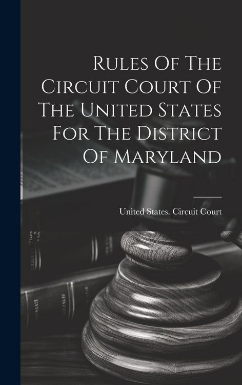 Produktbild: Rules Of The Circuit Court Of The United States For The District Of Maryland