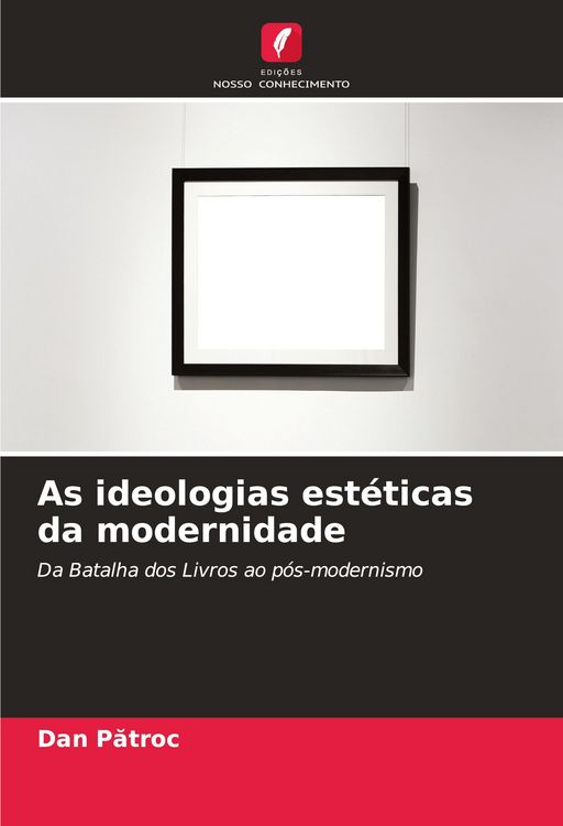 Produktbild: As ideologias est&eacute;ticas da modernidade