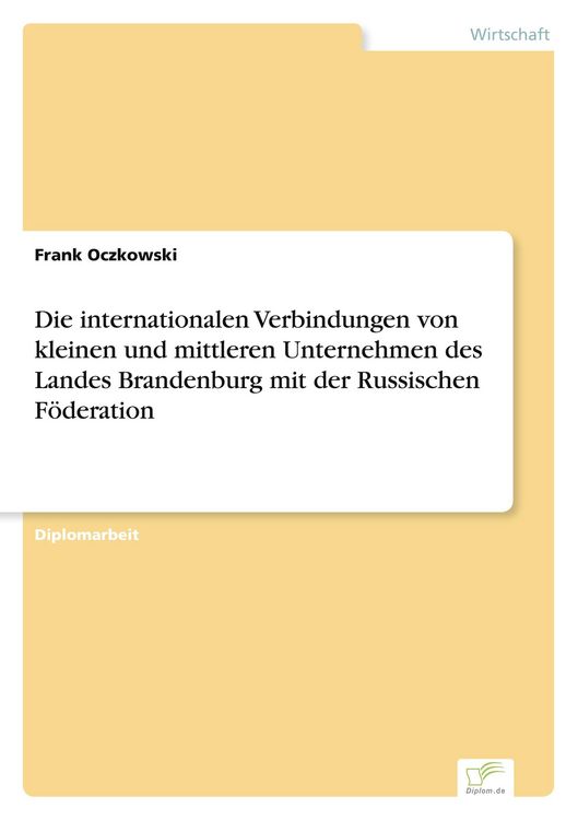 Produktbild: Die internationalen Verbindungen von kleinen und mittleren Unternehmen des Landes Brandenburg mit der Russischen F&ouml;deration