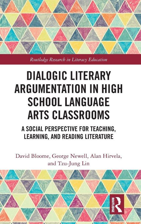 Produktbild: Dialogic Literary Argumentation in High School Language Arts Classrooms