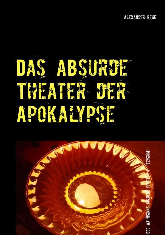 Produktbild: Das absurde Theater der Apokalypse
