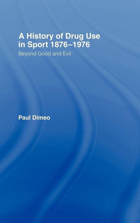 Produktbild: A History of Drug Use in Sport