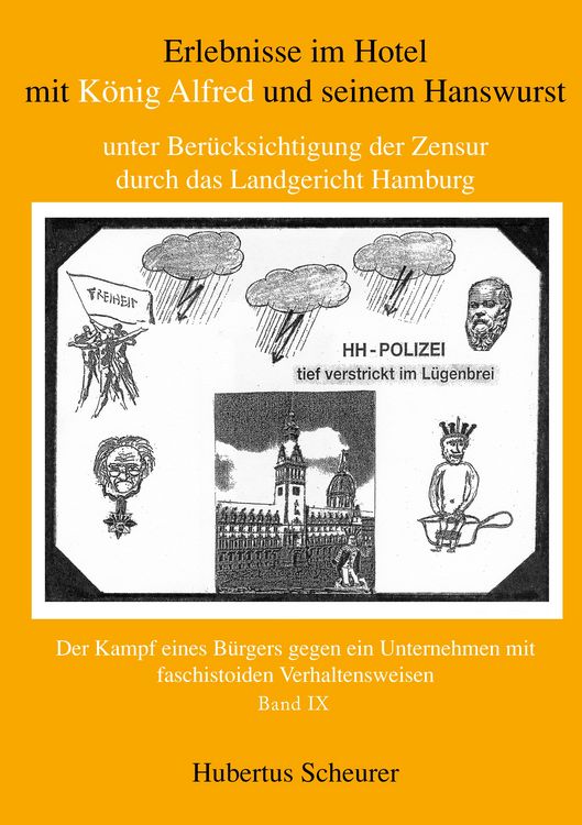 Produktbild: Erlebnisse im Hotel mit K&ouml;nig Alfred und seinem Hanswurst unter Ber&uuml;cksichtigung der Zensur durch das Landgericht Hamburg, Bd. IX