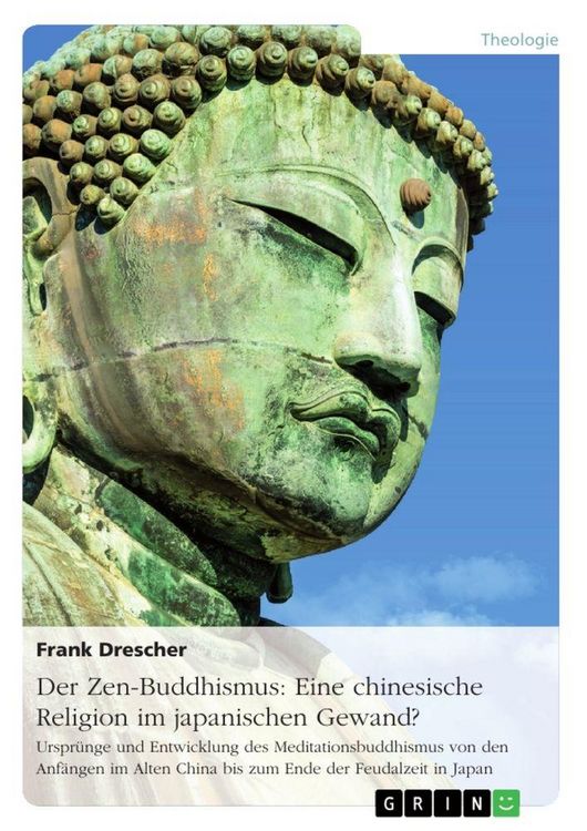 Produktbild: Der Zen-Buddhismus: Eine chinesische Religion im japanischen Gewand?