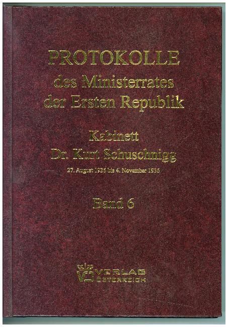 Produktbild: Protokolle des Ministerrates der Ersten Republik IX, Kabinett Dr. Kurt Schuschnigg