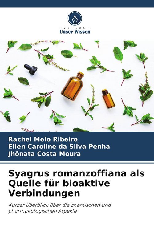 Produktbild: Syagrus romanzoffiana als Quelle f&uuml;r bioaktive Verbindungen
