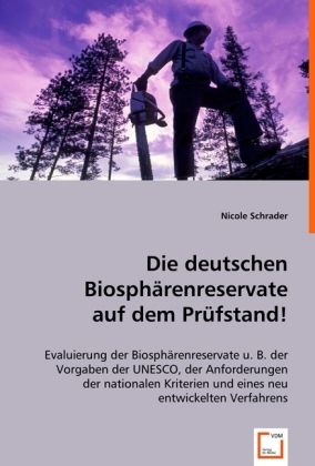 Produktbild: Schrader, N: Die deutschen Biosph&auml;renreservate auf dem Pr&uuml;fs