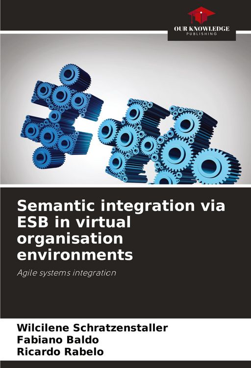 Produktbild: Semantic integration via ESB in virtual organisation environments