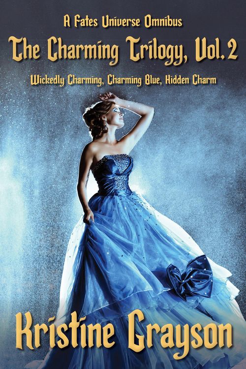 Produktbild: The Charming Trilogy, Vol.2: A Fates Universe Omnibus (The Fates Universe, #4)