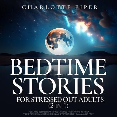 Produktbild: Bedtime Stories For Stressed Out Adults (2 in 1)