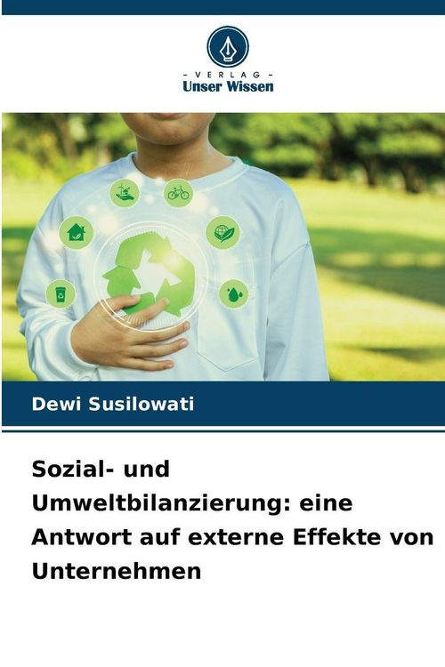 Produktbild: Sozial- und Umweltbilanzierung: eine Antwort auf externe Effekte von Unternehmen