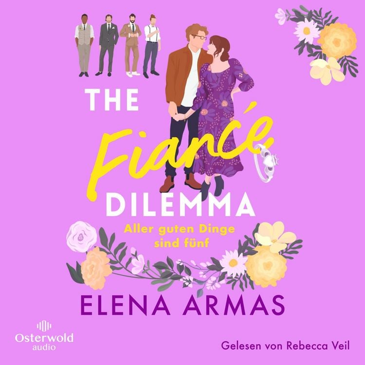 Produktbild: The Fianc&eacute; Dilemma &ndash; Aller guten Dinge sind f&uuml;nf