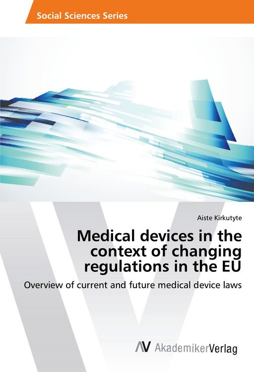 Produktbild: Medical devices in the context of changing regulations in the EU