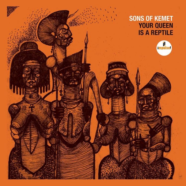 Produktbild: Sons Of Kemet: Your Queen Is A Reptile