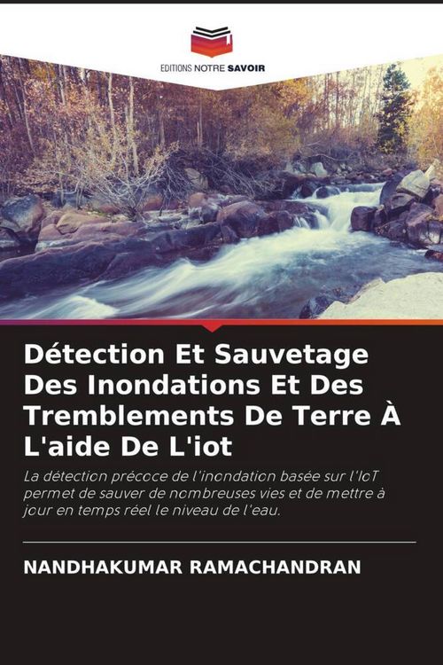 Produktbild: D&eacute;tection Et Sauvetage Des Inondations Et Des Tremblements De Terre &Agrave; L'aide De L'iot