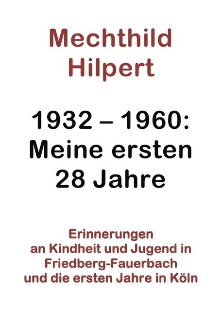 Produktbild: 1932-1960: Meine ersten 28 Jahre