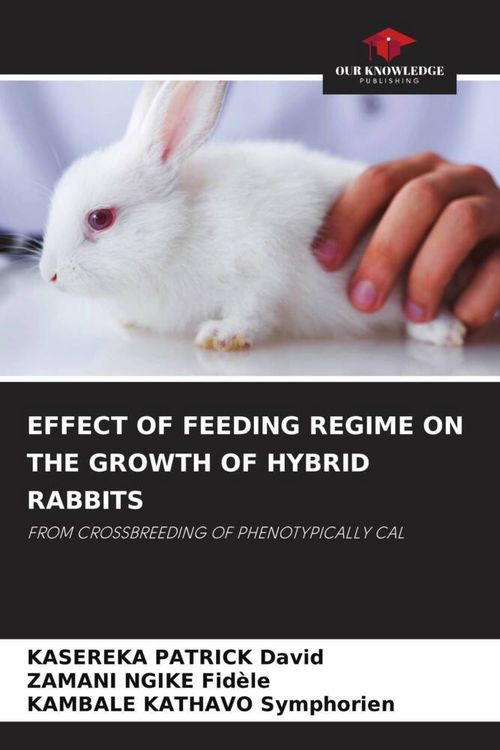Produktbild: Effect Of Feeding Regime On The Growth Of Hybrid Rabbits