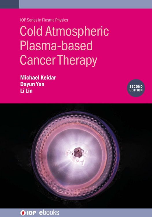 Produktbild: Cold Atmospheric Plasma-based Cancer Therapy (Second Edition)