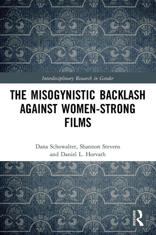 Produktbild: The Misogynistic Backlash Against Women-Strong Films