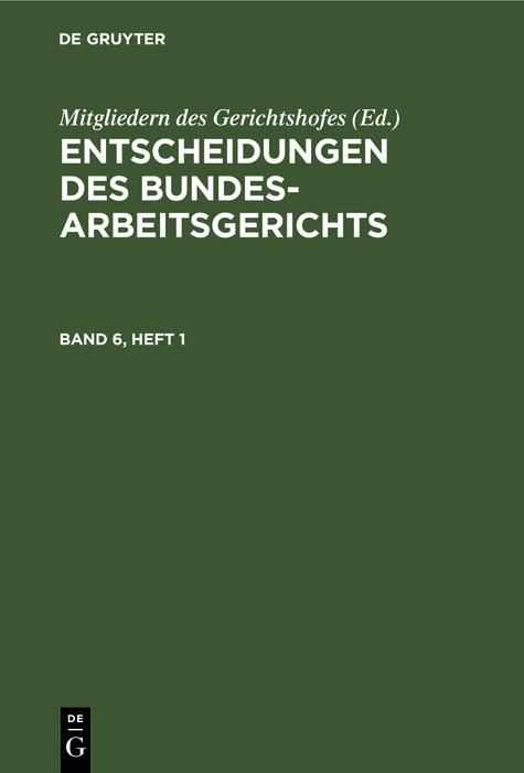 Produktbild: Entscheidungen des Bundesarbeitsgerichts. Band 6, Heft 1