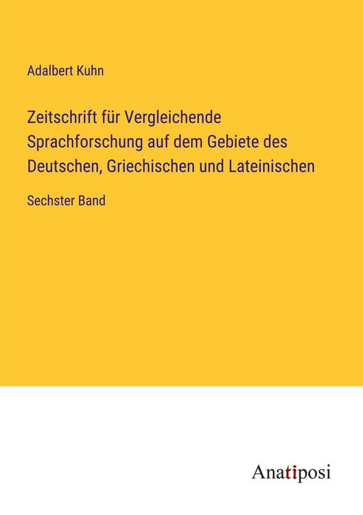 Produktbild: Zeitschrift f&uuml;r Vergleichende Sprachforschung auf dem Gebiete des Deutschen, Griechischen und Lateinischen