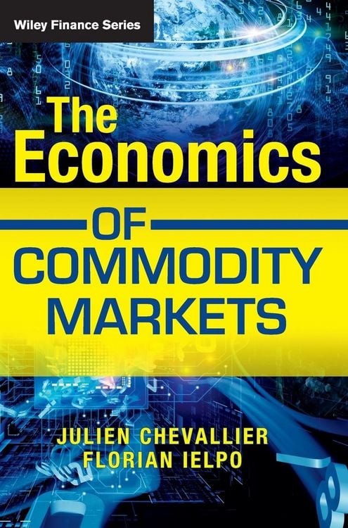 Produktbild: The Economics of Commodity Markets