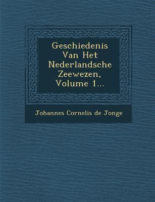 Produktbild: Geschiedenis Van Het Nederlandsche Zeewezen, Volume 1...
