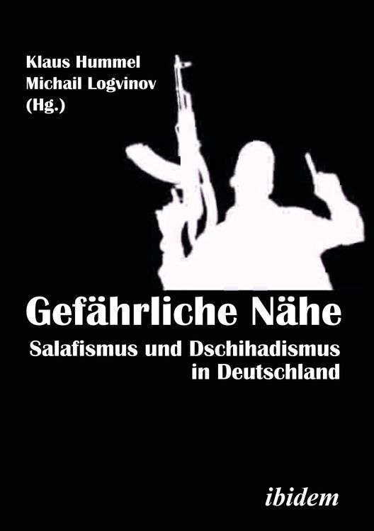 Produktbild: Gef&auml;hrliche N&auml;he. Salafismus und Dschihadismus in Deutschland
