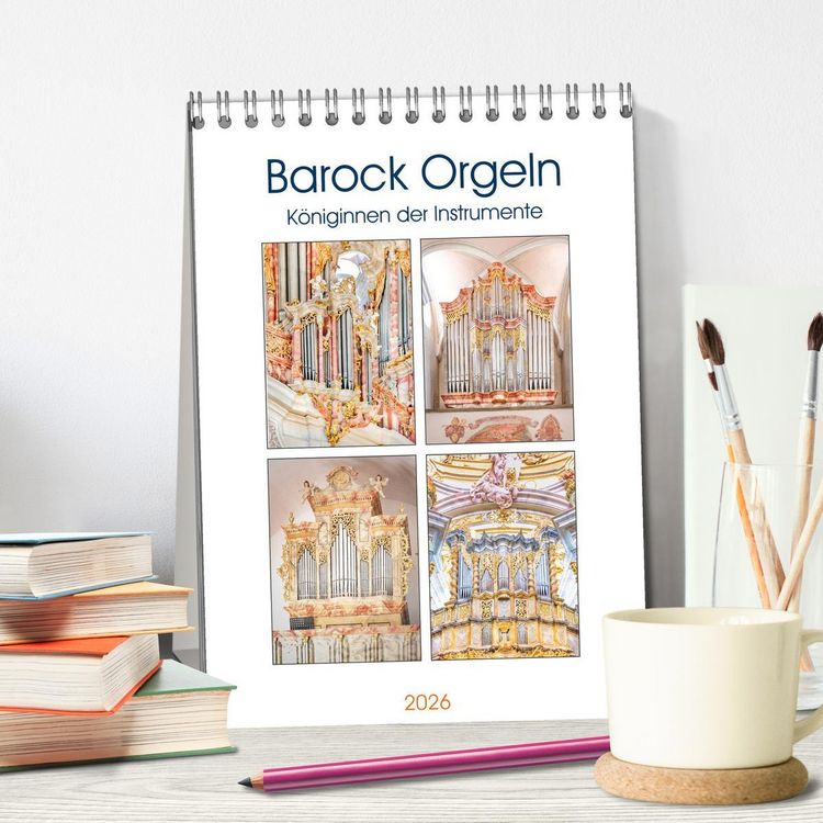 Produktbild: Barock Orgeln, K&ouml;niginnen der Instrumente (Tischkalender 2026 DIN A5 hoch), CALVENDO Monatskalender