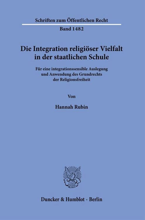 Produktbild: Die Integration religi&ouml;ser Vielfalt in der staatlichen Schule.