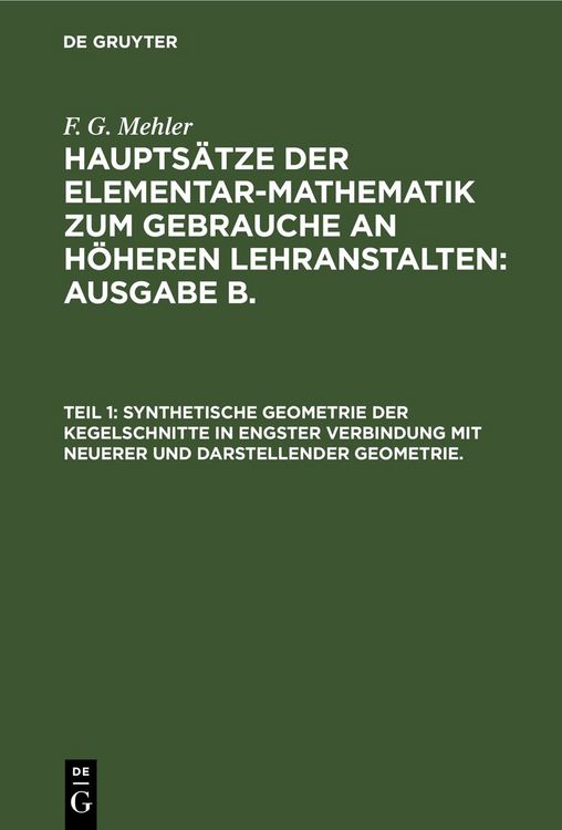 Produktbild: Synthetische Geometrie der Kegelschnitte in engster Verbindung mit neuerer und darstellender Geometrie.