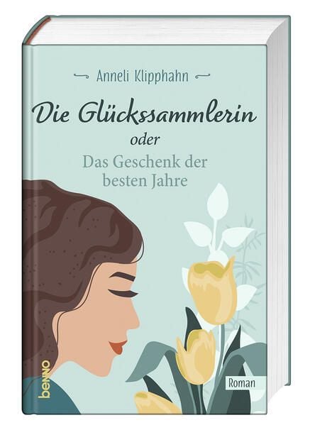 Produktbild: Die Gl&uuml;ckssammlerin oder das Geschenk der besten Jahre