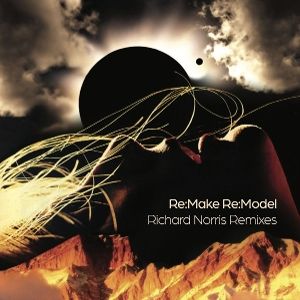 Produktbild: Re-Make Re-Model (Richard Norris Remixes)